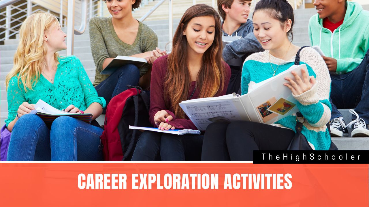 7 Career Exploration Activities For High School Students TheHighSchooler