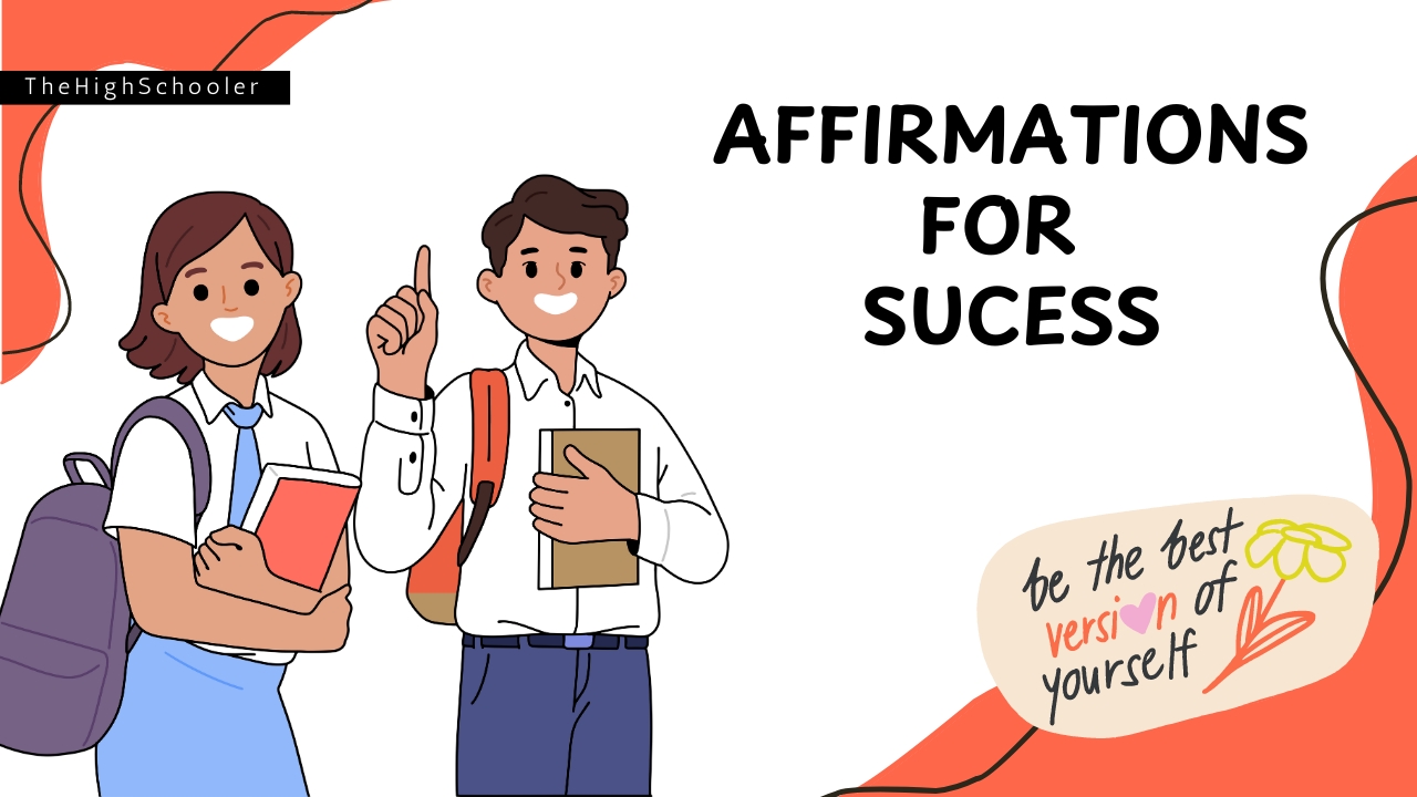 List Of Powerful Affirmations For Success And Confidence TheHighSchooler