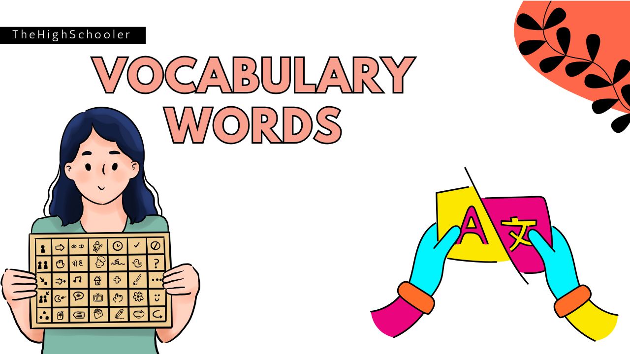 100+ Vocabulary Words List For High School Students